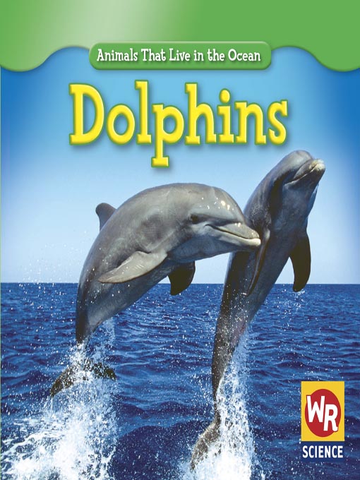 Title details for Dolphins by Gareth Stevens Publishing - Available
